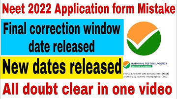 Neet 2022 correction window date released || Neet 2022 application form correction window, neet 2022