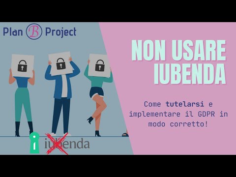 NON USARE IUBENDA! Come affrontare il GDPR nei nostri siti WordPress in modo ottimale!