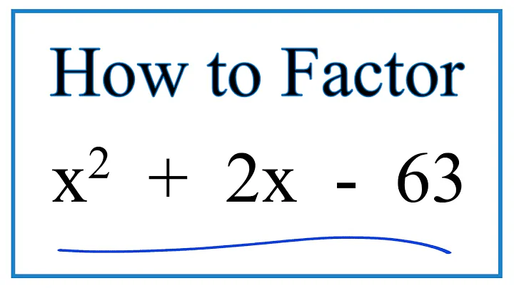 How to Solve x^2 + 2x - 64 = 0 by Factoring