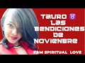 Tauro ♉️  Las Bendiciones de Noviembre Mensajes Angelicales 🙏🕯