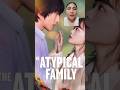 The Atypical 👨👩👦👦 #kdramas #kdramasen1minuto #kdramashorts #koreandramashorts #koreandramas