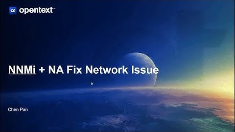 NNMi with NA to fix Network Issue