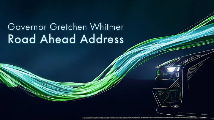 Governor Gretchen Whitmer's Road Ahead Address