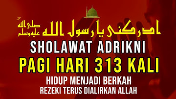 DZIKIR Shalawat Khitab-Sholawat Adrikni - Sholawat Adrikiyah – Pertolongan Wasilah Nabi Muhammad SAW