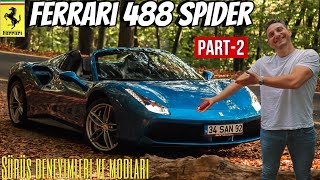 Ferrari 488 Spider Sürüş Deneyimleri / Bölüm-2 İç Hatlar ✈️