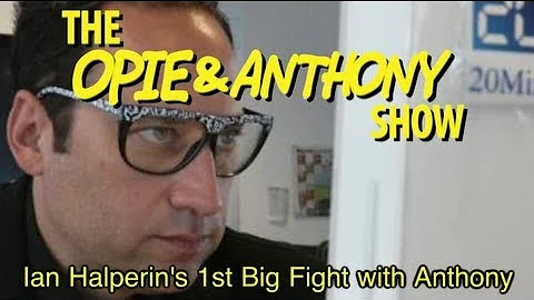 Opie & Anthony: Ian Halperin & Anthony Cumia's 1st...