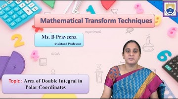 Area of Double Integral in Polar Coordinates by Ms. B Praveena