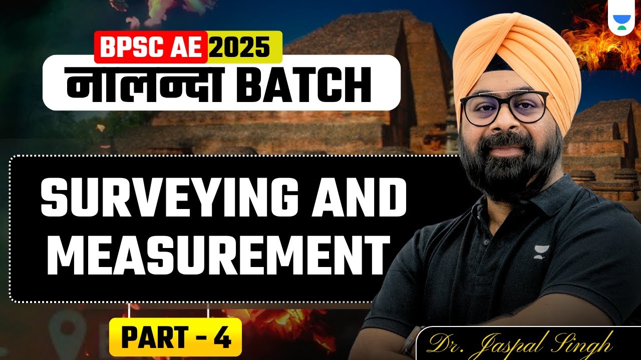 BPSC Nalanda Batch - Surveying and Measurement  - Part 4 | Dr. Jaspal Singh