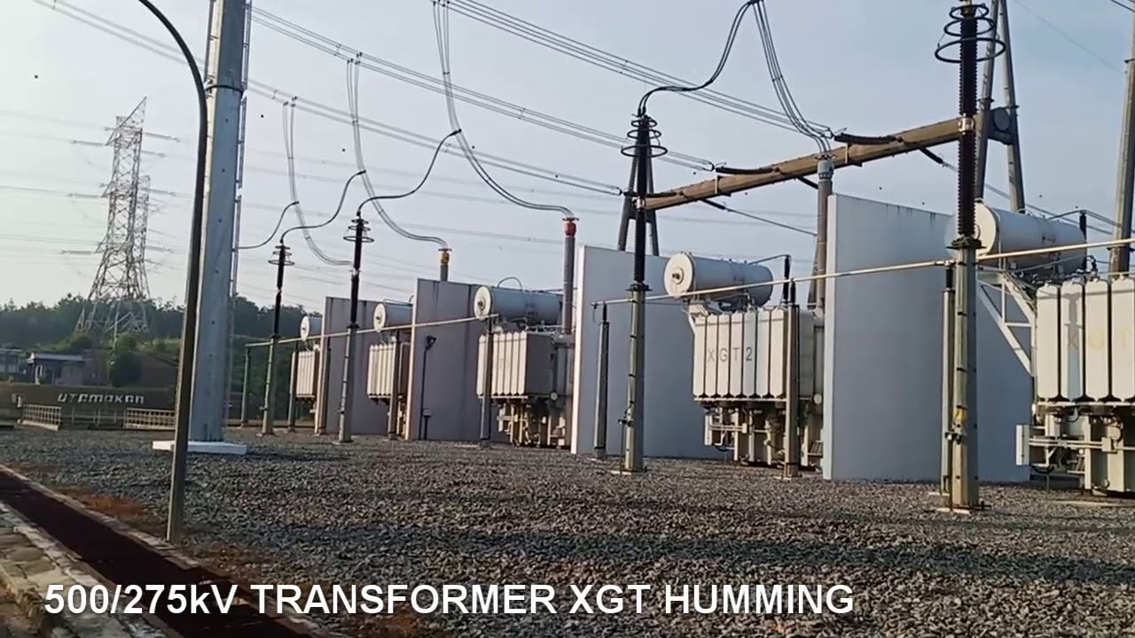 500/275kV XGT TRANSFORMER HUMMING YouTube