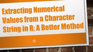 Celebrity Extracting Numerical Values from a Character String in R: A Better Method Profile
