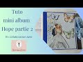 Tuto mini album hope partie 2 les pages scrap4love scrapbooking