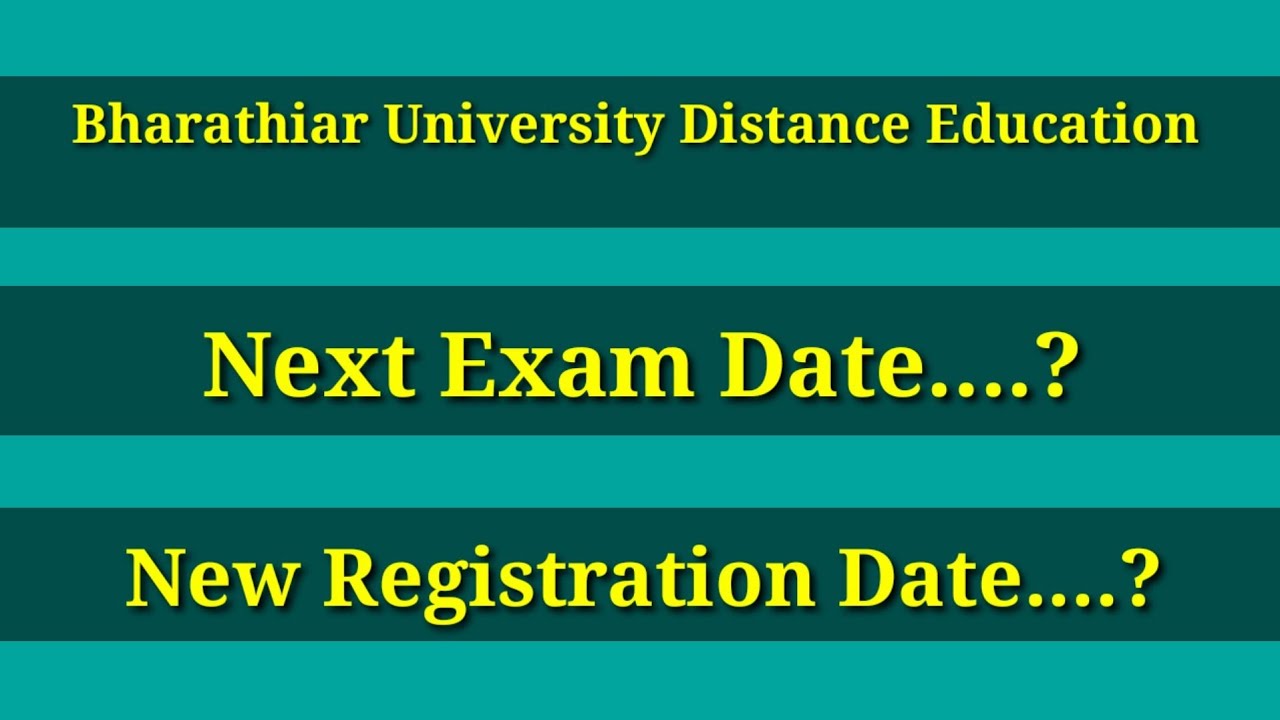 Bharathiar University Distance Education Exam Date New Registration Bharathiar University Distance Education Exam Date New Registration