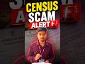 Census Scam Alert 🚨 Don’t Share over