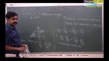 Bridge Course - 10 (Compound Angle) for XI moving : By Rishikesh Sir