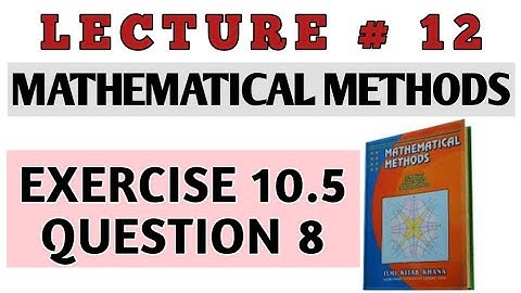 BSC EXERCISE 10.5 Q 8 METHODS BY S.M. YUSAF/CH#10 DIFFERENTIAL EQUATIONS OF HIGHER ORDER