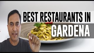 Best Restaurants and Places to Eat in Gardena California CA
