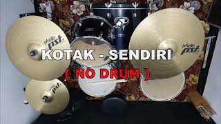 KOTAK - SENDIRI (NO SOUND DRUM)