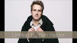 Video thumbnail of "Untitled - Ben Rector"