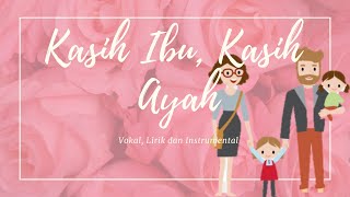 Pendidikan Muzik Tahun 5 | Kasih Ibu Kasih Ayah (Lirik, Vokal dan Instrumental)