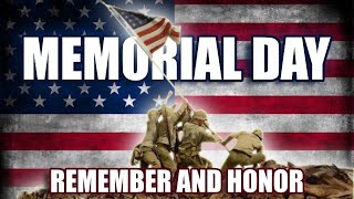 MEMORIAL DAY: REMEMBER AND HONOR