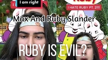 Why Max And Ruby Slander is WRONG! //Pt.2