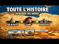 Afrique Du Nord Toute Son Histoire Des Origines à Nos Jours