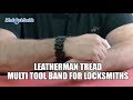 Leatherman Tread Multi Tool Band For Locksmiths | Mr. Locksmith™ Video