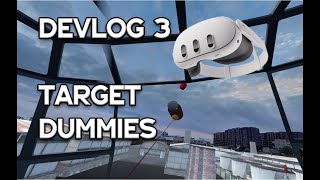 VR Game Devlog #3 – Target practice & Thoughts on Enemies and Weapons