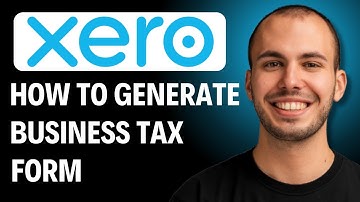 How to Generate Business Tax Form on Xero [2026 GUIDE]