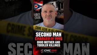 Second Man Charged in 1995 Ohio Mother and Toddler Killings.