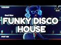 Bestfunky disco house mix djv groove energy 11052024 viral remix  popmusic   housemusic