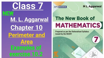 New ml aggarwal class 7 maths chapter 10 (perimeter and Area) Examples of Exercise 10.2