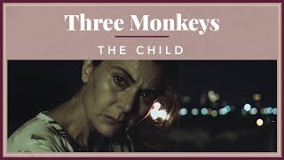 Three Monkeys - The Child