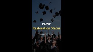 PGWP (Restoration of Status)