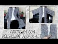 crochet cardigan bolsillos DELUXE  muy facil de realizar ideal principiantes