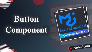 Button Component in Material UI   |  React Material UI Course in Hindi