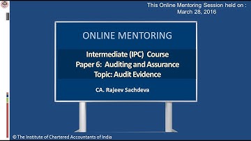 Intermediate (IPC) Paper-6 Auditing and Assurance, Topic: Basic Concepts of Auditing