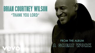 Brian Courtney Wilson - Thank You Lord (Audio) chords