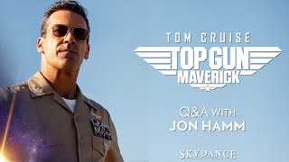 Skydance | Q & A With Jon Hamm | Top Gun: Maverick