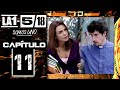 La 1-5/18 Somos Uno - Capítulo 11