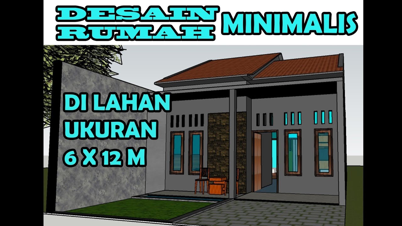  Desain  Rumah  Minimalis Ukuran 6  x 12 m dengan 2 Kamar  Tidur YouTube