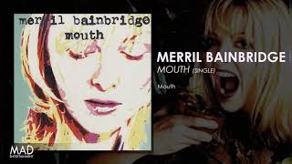 Download Lagu Merril Bainbridge - Mouth MP3