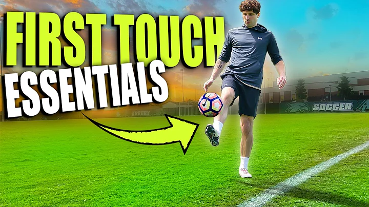 Improve Your First Touch - FAST!