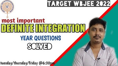 MOST IMPORTANT INTEGRATION FOR WBJEE2022 | DEFINITE INTEGRATION FOR WBJEE 2022 |YEAR QUESTIONS SOLVE