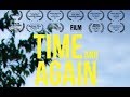 Time and Again | Award Winning Short Film