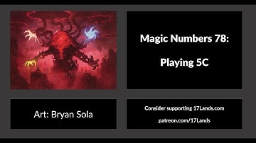 Magic Numbers #78: PLaying 5C in MOM draft