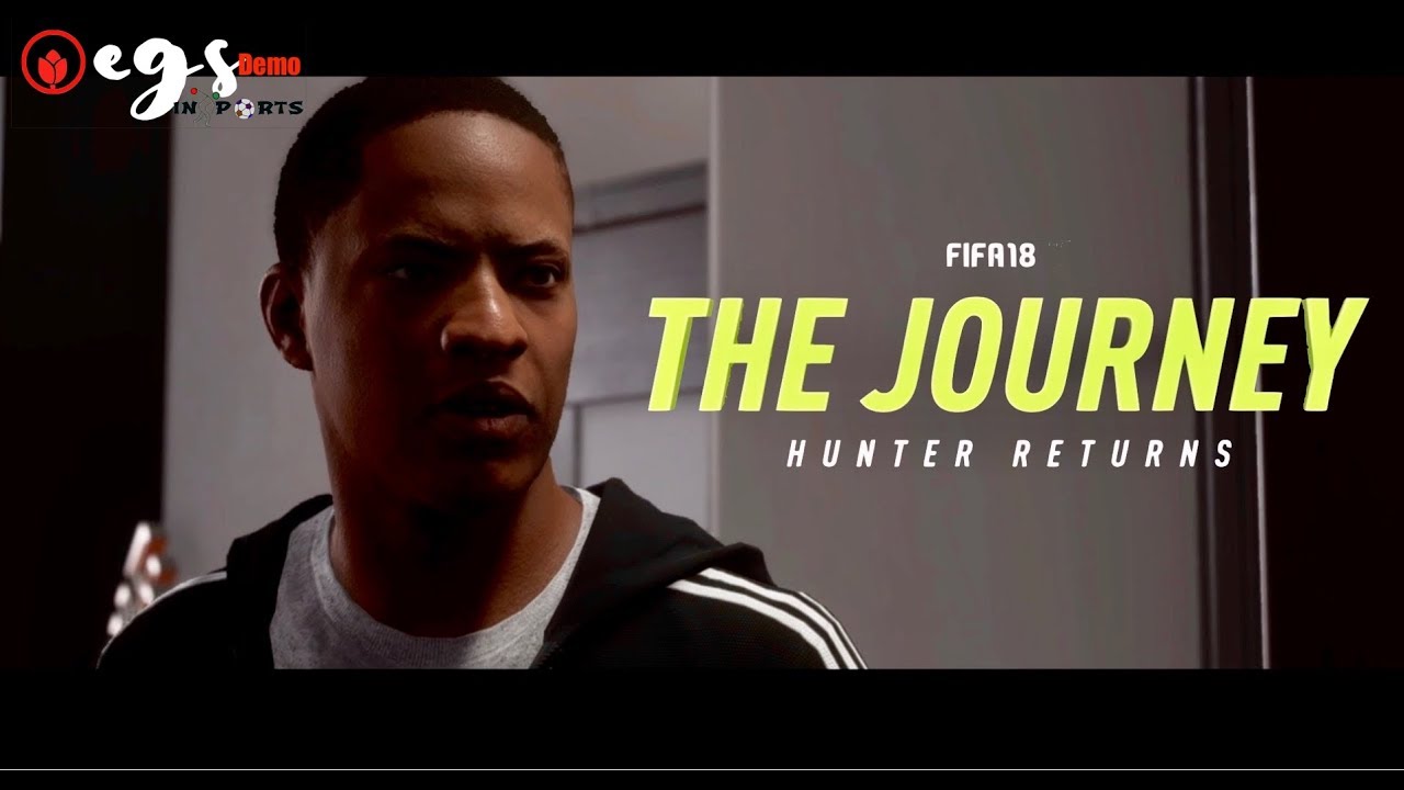 FIFA 18 THE JOURNEY Gameplay Walkthrough Part 1[1080p HD 60 FPS] - Journey Demo