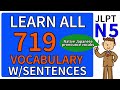 LEARN ALL 719 JLPT N5 VOCABULARY with SAMPLE SENTENCES