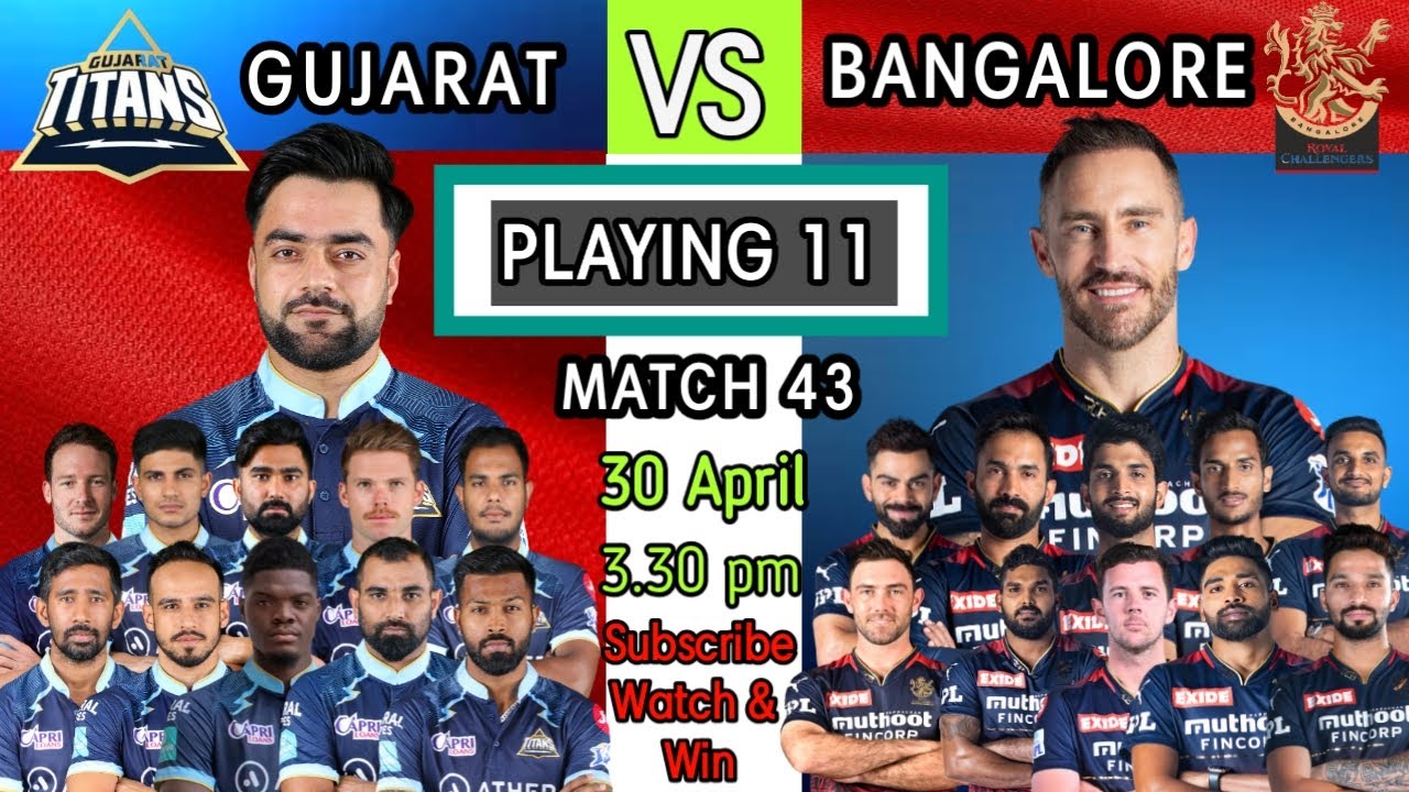 GT vs RCB Playing 11 2022 || RCB vs GT |  30 April IPL match 43 playing 11 | RCB vs GT 2022 