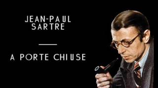 Jean-Paul Sartre - A Porte Chiuse - (solo audio)